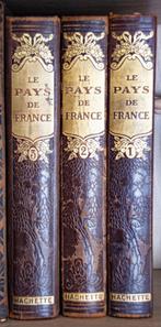 Le Pays de  Françe 3 volumes Hachette 1925, Ophalen of Verzenden, Marcel Monmarche & Lucien