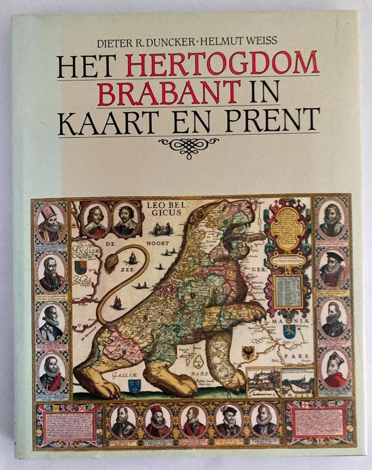 Duncker en Weiss, Het Hertogdom Brabant in kaart en prent, Boeken, Atlassen en Landkaarten, Gelezen, Overige typen, België, 2000 tot heden
