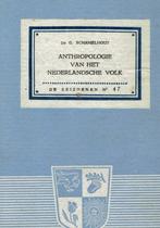 Anthropologie van het Nederlandsche volk -1944, Gelezen, G. Schamelhout, Ophalen of Verzenden, 20e eeuw of later