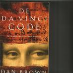 De Da Vinci Code Dan brown 431 blz, Ophalen of Verzenden, Zo goed als nieuw