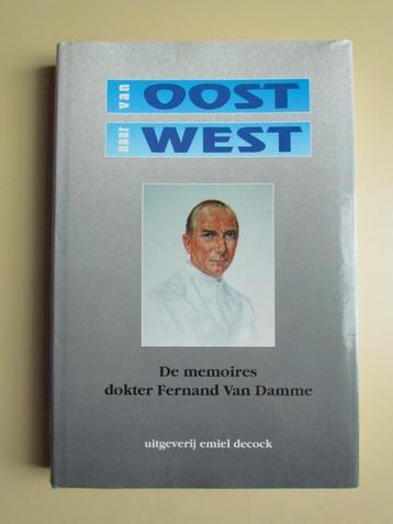 Van Oost naar West, De memoires van dokter Fernand Van Damme