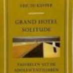 Grand hotel solitude Eric de kuyper  205 blz, Comme neuf, Enlèvement ou Envoi