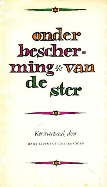 Onder bescherming van de ster - Kerstverhaal Hans Lipinsky. beschikbaar voor biedingen