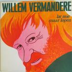 Willem Vermandere – Lat Mie Maar Lopen, CD & DVD, Vinyles | Néerlandophone, 12 pouces, Utilisé, Musique régionale, Enlèvement ou Envoi