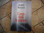 Jacques Neirynck – L'ange dans le placard, Boeken, Ophalen of Verzenden, Gelezen