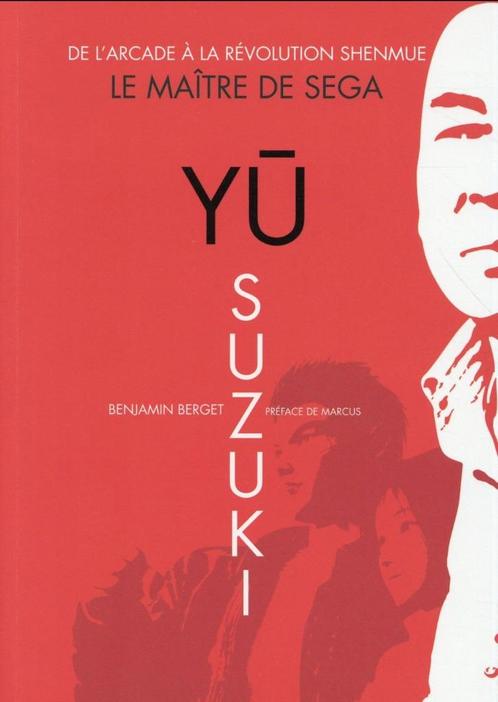 Yu Suzuki - Le Maître de Sega: De l'arcade à la révolution S, Livres, Cinéma, Tv & Médias, Neuf, Enlèvement ou Envoi