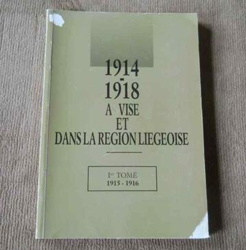 1914 - 1918 à Visé et dans la région liégeoise  (1915-1916)