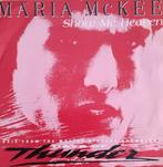Maria MC Kee - Show me heaven, Cd's en Dvd's, Verzenden, 7 inch, Single, Zo goed als nieuw