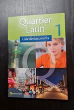 Leerwerkboek Frans: Quartier Latin 1 Livre de documents, Boeken, Frans, Ophalen of Verzenden, Zo goed als nieuw, Pelckmans