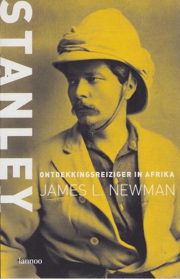 Stanley. Ontdekkingsreiziger in Afrika - James L. Newman beschikbaar voor biedingen