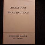 Amaat Joos -Waas Idioticon, Comme neuf, Enlèvement ou Envoi