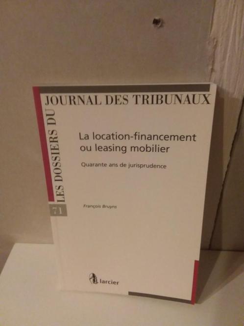 F. Bruyns - La location-financement ou leasing mobilier, Boeken, Politiek en Maatschappij, Zo goed als nieuw, Ophalen of Verzenden