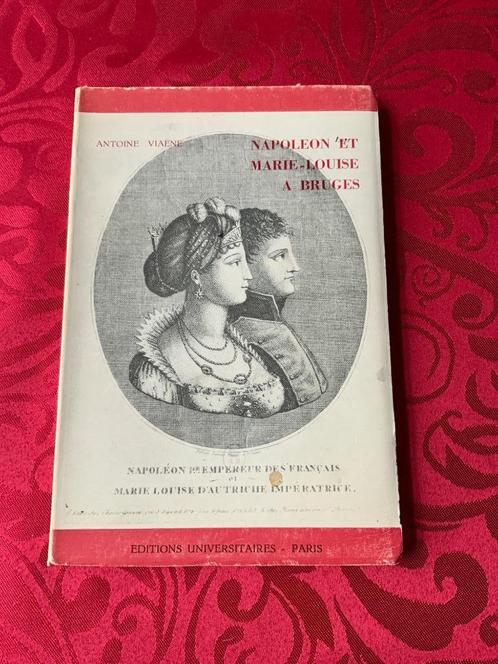 Napoleon en Marie-Louise in Brugge, Antiek en Kunst, Antiek | Boeken en Manuscripten, Ophalen of Verzenden