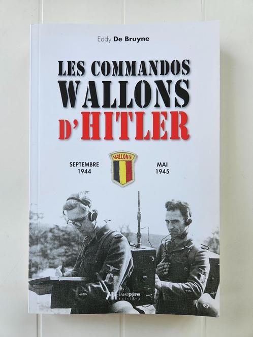 Hitlers Waalse Commando's: september 1944 - mei 1945, Boeken, Oorlog en Militair, Zo goed als nieuw, Tweede Wereldoorlog, Ophalen of Verzenden