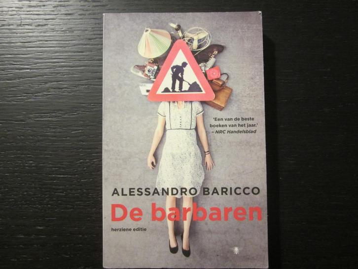 De barbaren  -Alessandro  Baricco-, Boeken, Literatuur, Ophalen of Verzenden