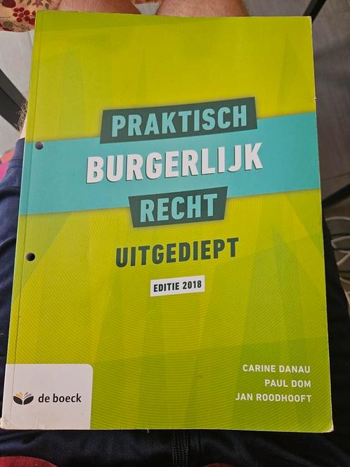 Praktisch burgerlijk recht uitgediept (editie 2018), Boeken, Schoolboeken, Zo goed als nieuw, Nederlands, Overige niveaus, Ophalen of Verzenden