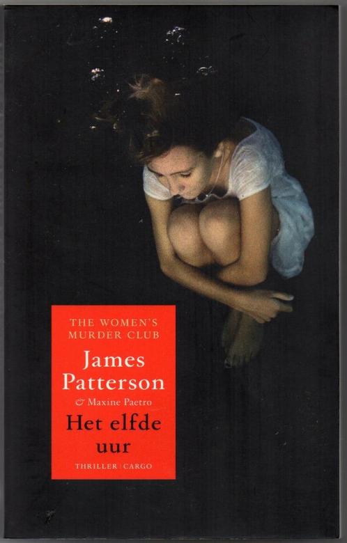 James Patterson - Het elfde uur, Boeken, Thrillers, Gelezen, Nederland, Ophalen of Verzenden