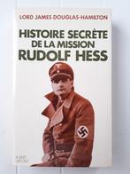 Histoire secrète de la mission Rudolf Hess, Utilisé, Enlèvement ou Envoi, Lord James Douglas-Hamilt, Deuxième Guerre mondiale