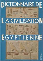 Dictionnaire de la civilisation égyptienne Georges Posener, Livres, Histoire mondiale, Comme neuf, Afrique, 14e siècle ou avant