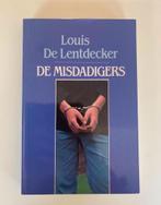 Louis De Lentdecker, De misdadigers, in perfecte staat, Boeken, Ophalen of Verzenden, Zo goed als nieuw, Juridisch en Recht
