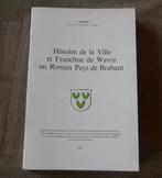 Histoire de la Ville et Franchise de Wavre en Brabant, Ophalen of Verzenden, Gelezen