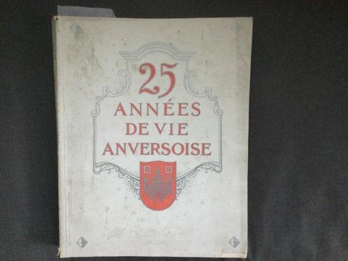 25 années de vie Anversoise 1903 - 1928, Antiek en Kunst, Curiosa en Brocante, Ophalen of Verzenden