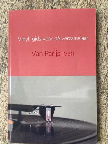 Vinyl, gids voor dé verzamelaar - Van Parijs Ivan beschikbaar voor biedingen