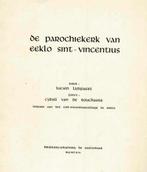 De parochiekerk van Eeklo Sint-Vincentius, Boeken, Geschiedenis | Stad en Regio, Ophalen of Verzenden, Gelezen