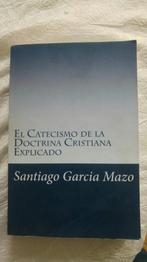 Livre santiago garcia mazo el catechismo de la doctrina, Livres, Philosophie, Comme neuf, Enlèvement ou Envoi