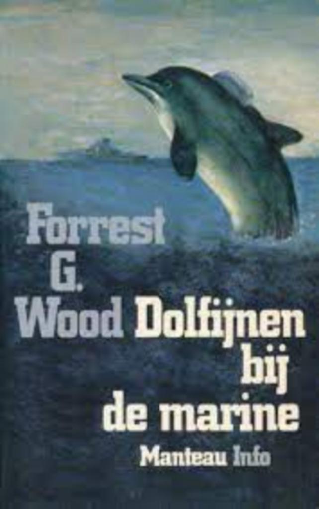 Dolfijnen bij de marine|Forrest G. Wood 902230583X, Livres, Livres Autre, Utilisé, Enlèvement ou Envoi