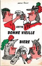 Cette Bonne Vielle Bière, 14e eeuw of eerder, Marcel Gocar, Ophalen, Gelezen