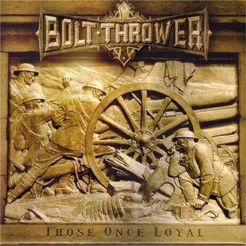 BOLT THROWER ‎– Those Once Loyal (Black Vinyl) beschikbaar voor biedingen