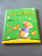 Kinderboek Tip de Muis is weer te laat, Jongen of Meisje, Fictie algemeen, Zo goed als nieuw, 4 jaar