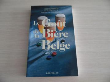 LE GOÛT DE LA BIÈRE BELGE, Enlèvement ou Envoi, Christian Deglas, Comme neuf, Autres types