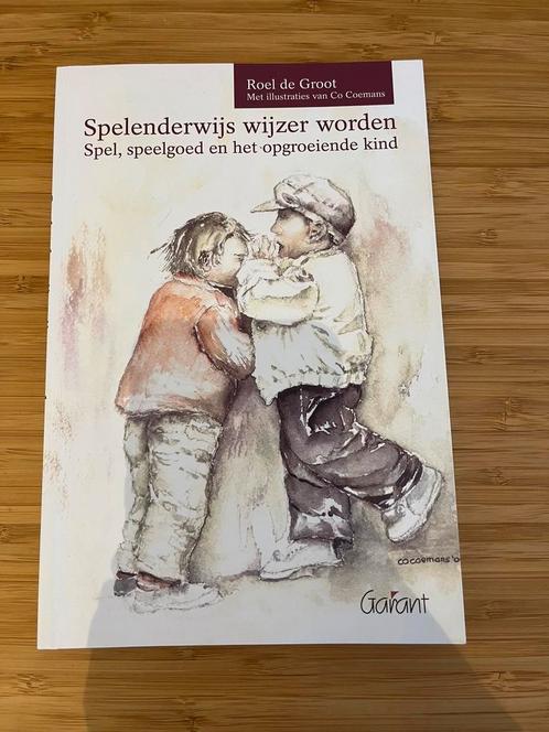 Roel de Groot - Spelenderwijs wijzer worden, Livres, Psychologie, Comme neuf, Enlèvement ou Envoi