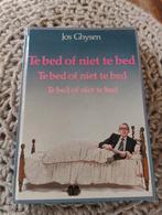 Jos Ghysen - Te bed of niet te bed, Enlèvement ou Envoi, Comme neuf