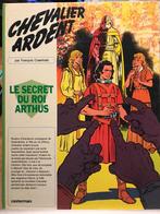 Chevalier Ardent 6 Le secret du roi Arthus, Gelezen, François Craenhals, Ophalen of Verzenden, Eén stripboek