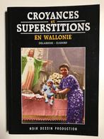 DELAIRESSE ELSDORF Croyances et superstitions en Wallonie, Ophalen of Verzenden, Gelezen