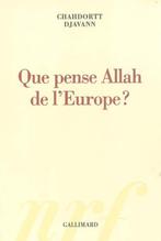 Chahdortt Djavann. Que pense Allah de l'Europe ? , Enlèvement ou Envoi, Comme neuf, Chahdortt Djavann