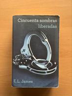 Cincuenta sombras liberadas - E.L. James, Boeken, Ophalen of Verzenden, Gelezen