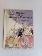 Michou et le Manège Enchanté EO livre pour enfant, Willson Gill Dupuis, Utilisé, Enlèvement ou Envoi