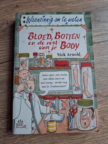 Boek : Bloed, botten en de rest van je body / Nick Arnold beschikbaar voor biedingen