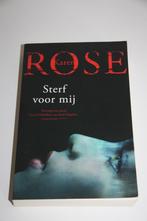 Sterf voor mij * karen rose, Boeken, Thrillers, Ophalen of Verzenden, Gelezen