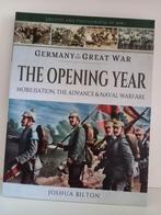 Germany in the Great War, the opening year - Joshua Bilton, Ophalen of Verzenden, Voor 1940, Gelezen, Algemeen