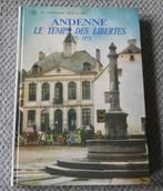 Andenne  Le temps des libertés 1875 - 1975, Livres, Histoire nationale, Enlèvement ou Envoi, Utilisé