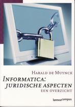 NIEUW  H. De Muynck “Informatica: juridische aspecten”, Boeken, Studieboeken en Cursussen, Ophalen of Verzenden, Nieuw