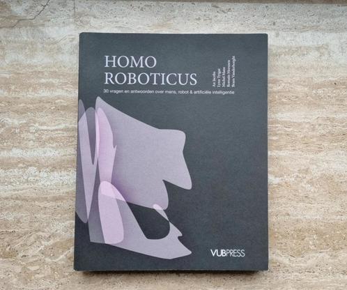 Homo roboticus over mens, robot, artificiële intelligentie, Livres, Technique, Neuf, Autres sujets/thèmes, Envoi