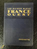 Les Guides Bleus - France Ouest - 1925, Antiquités & Art, Antiquités | Livres & Manuscrits, Enlèvement ou Envoi