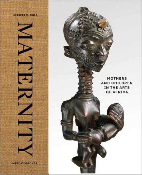 Maternity - mothers and children in the arts of Africa, Livres, Art & Culture | Arts plastiques, Neuf, Sculpture, Enlèvement ou Envoi
