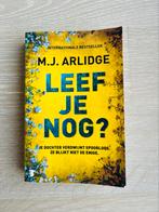 M.J. Arlidge - Leef je nog?, Boeken, Ophalen of Verzenden, M.J. Arlidge